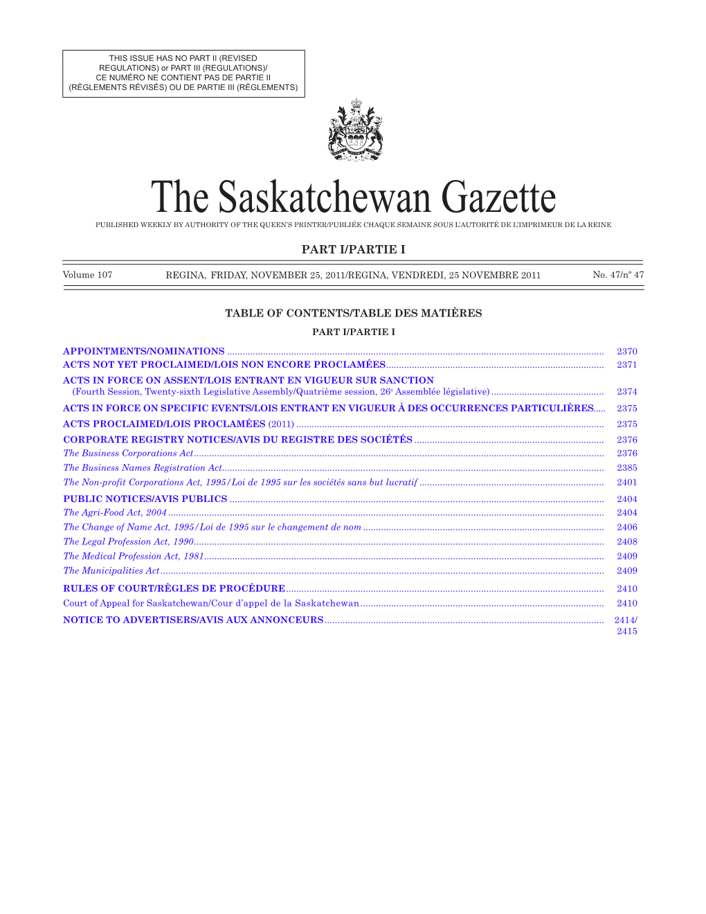 The Saskatchewan Gazette PUBLISHED WEEKLY by AUTHORITY of the QUEEN’S PRINTER/Publiée Chaque Semaine Sous L’Autorité De L’Imprimeur De La Reine