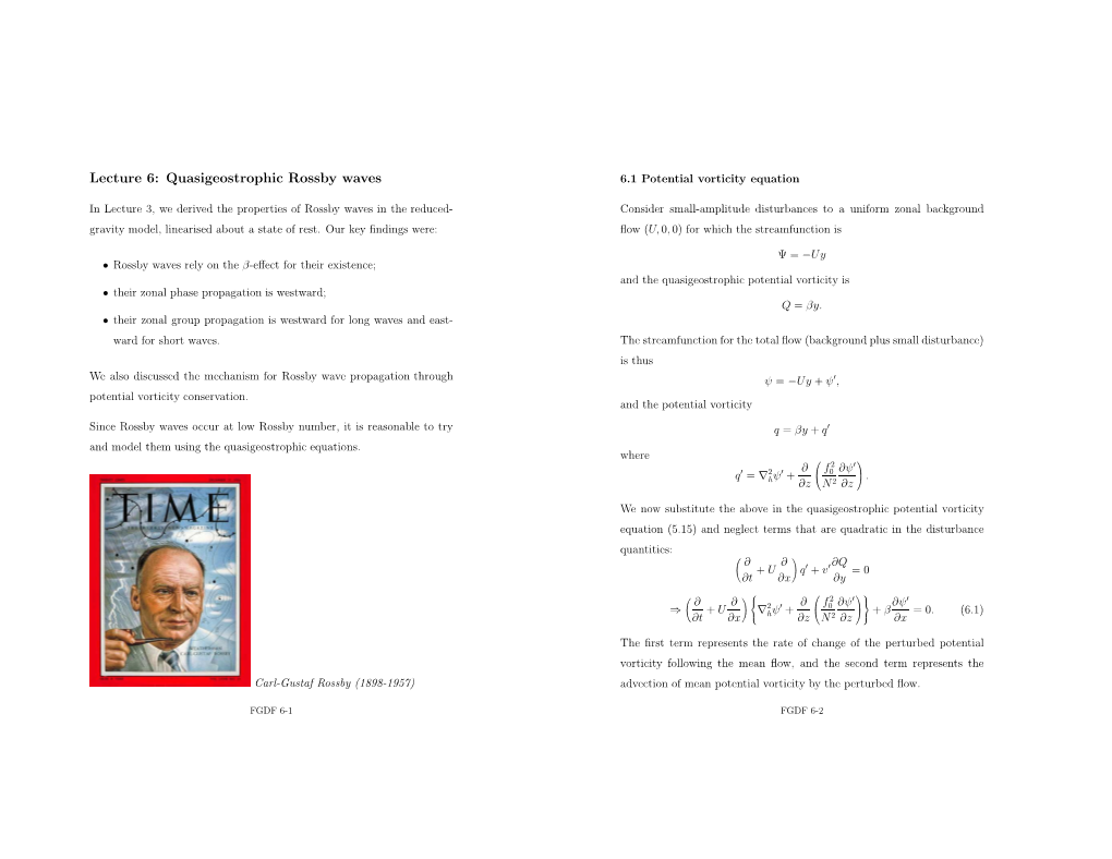 Lecture 6: Quasigeostrophic Rossby Waves 6.1 Potential Vorticity Equation