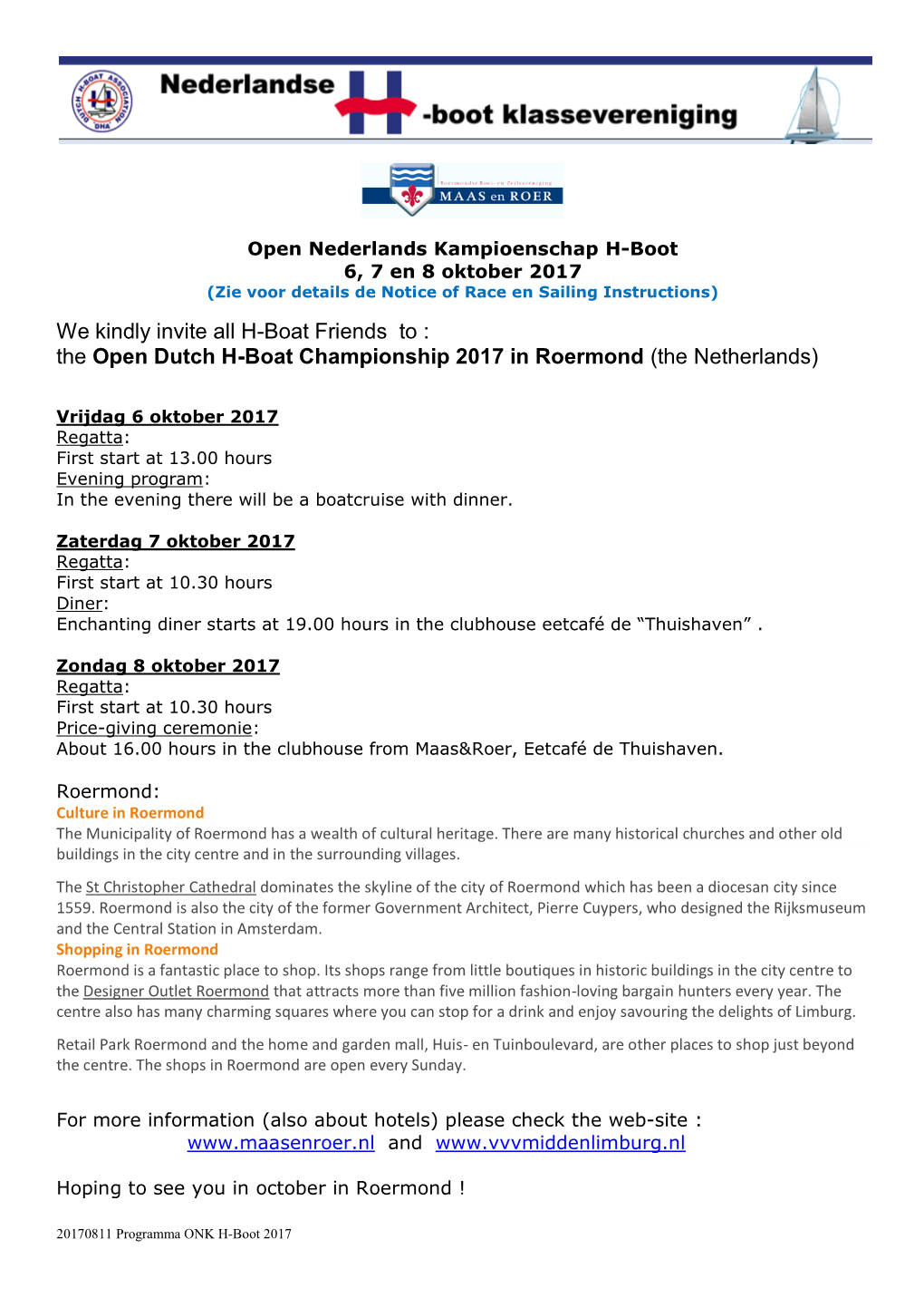 The Open Dutch H-Boat Championship 2017 in Roermond (The Netherlands)