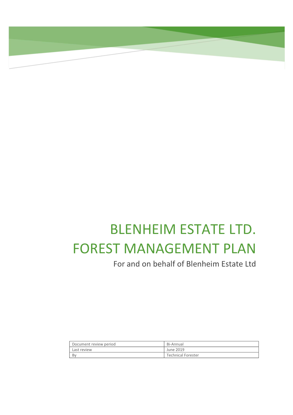 BLENHEIM ESTATE LTD. FOREST MANAGEMENT PLAN for and on Behalf of Blenheim Estate Ltd