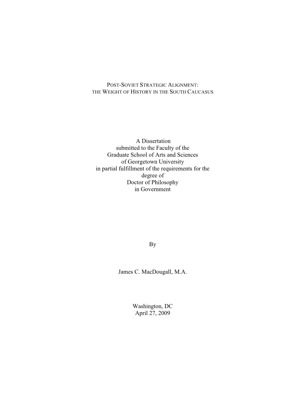 A Dissertation Submitted to the Faculty of the Graduate School of Arts And