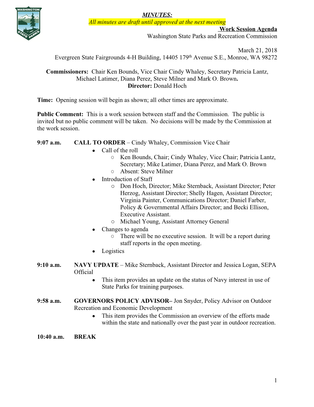 1 MINUTES: All Minutes Are Draft Until Approved at the Next Meeting Work Session Agenda Washington State Parks and Recreation Co