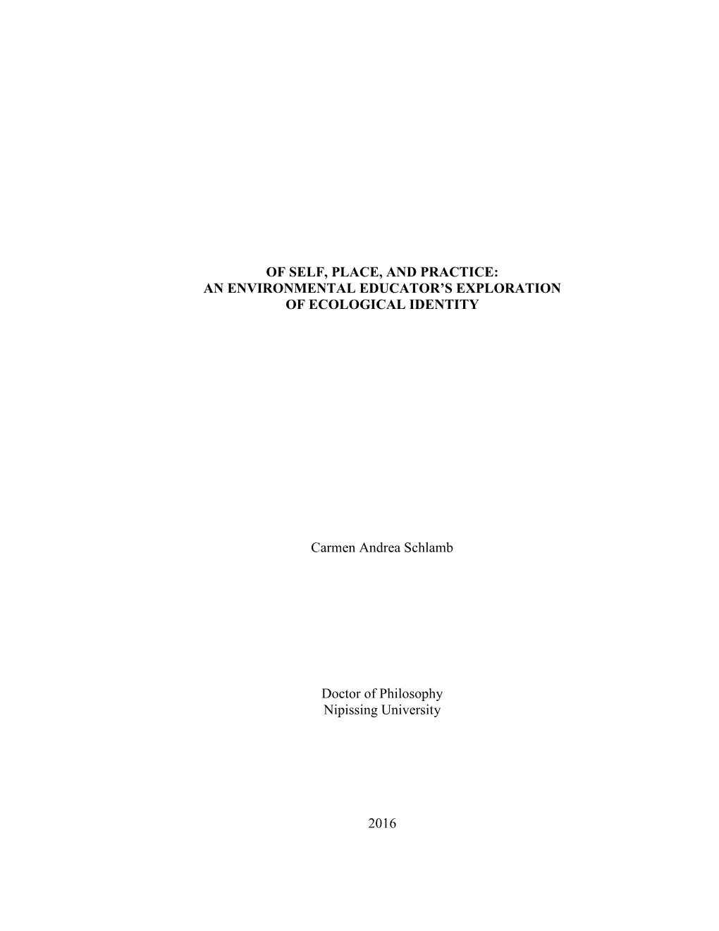 Of Self, Place, and Practice: an Environmental Educator‘S Exploration of Ecological Identity