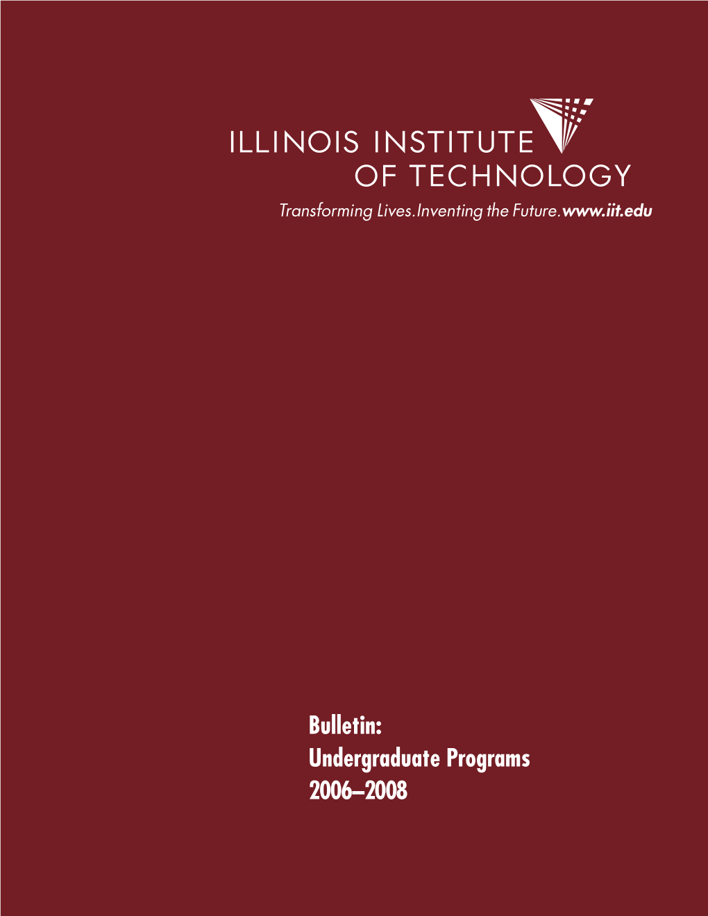 IIT Undergraduate Bulletin 2006-2008