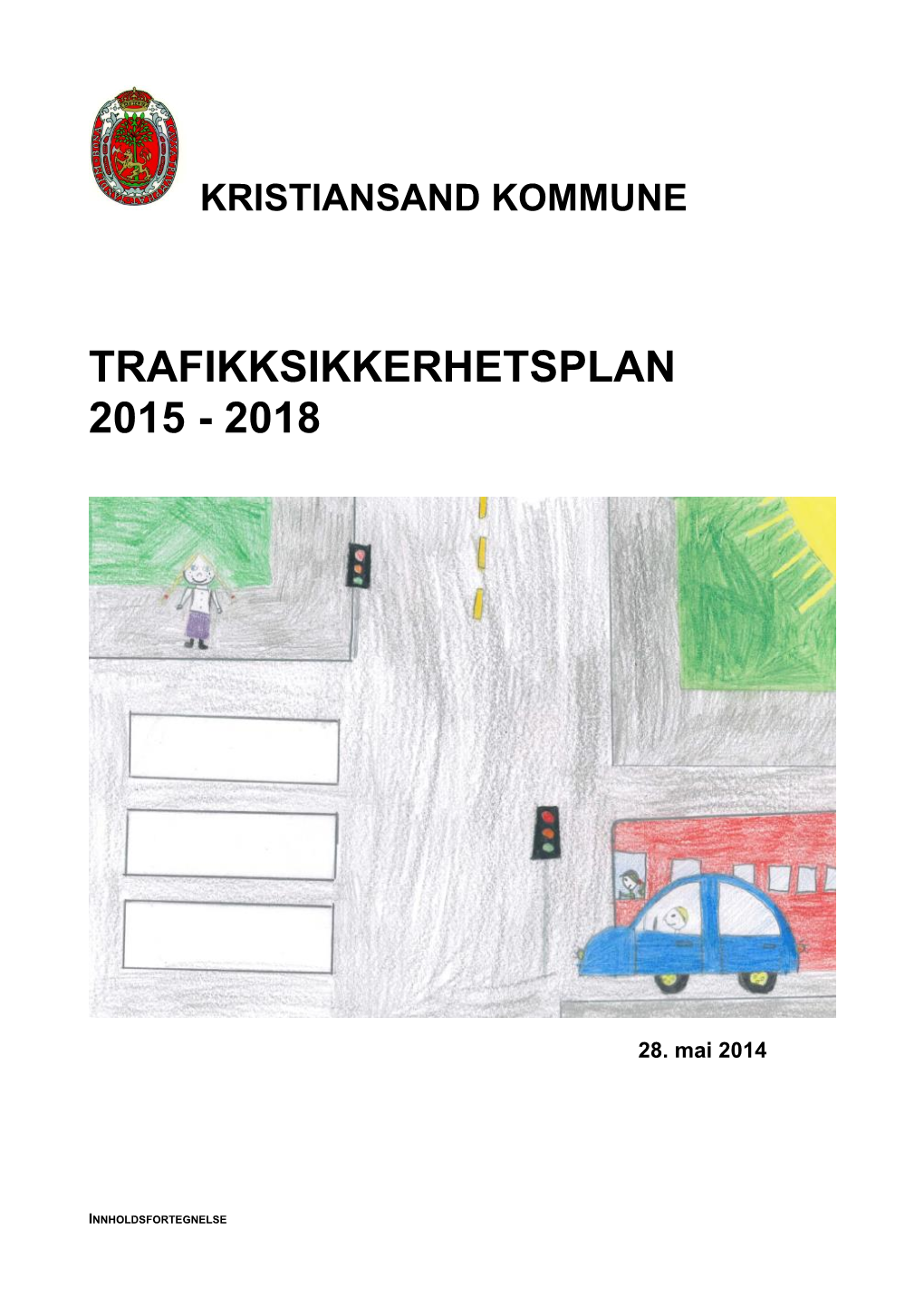 Dagens Organisering Av Trafikksikkerhetsarbeidet