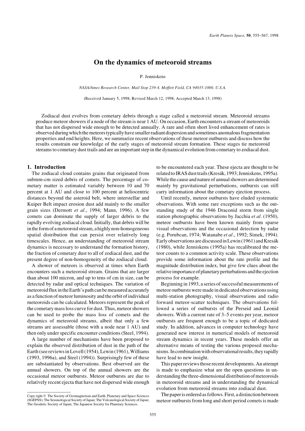 On the Dynamics of Meteoroid Streams