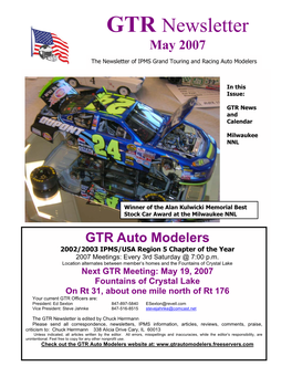 GTR Auto Modelers 2002/2003 IPMS/USA Region 5 Chapter of the Year 2007 Meetings: Every 3Rd Saturday @ 7:00 P.M