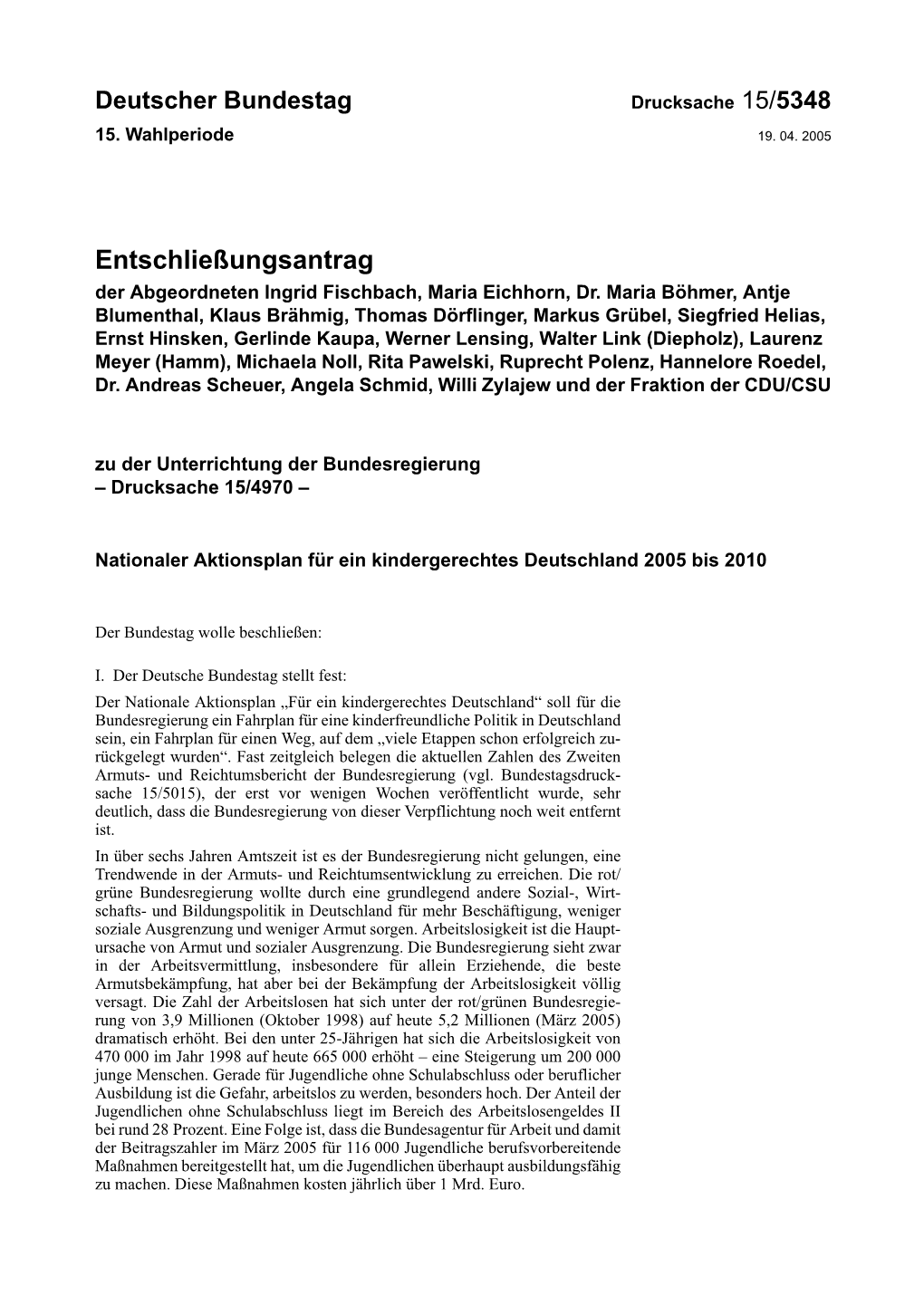 Entschließungsantrag Der Abgeordneten Ingrid Fischbach, Maria Eichhorn, Dr