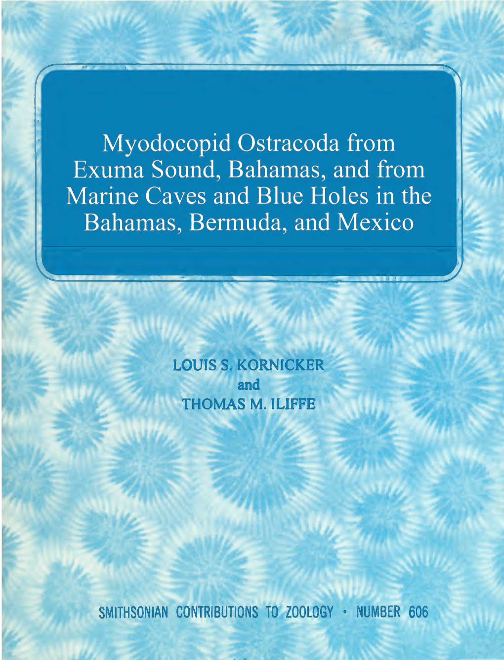 Myodocopid Ostracoda from Exuma Sound, Bahamas, and from Marine Caves and Blue Holes in the Bahamas, Bermuda, and Mexico