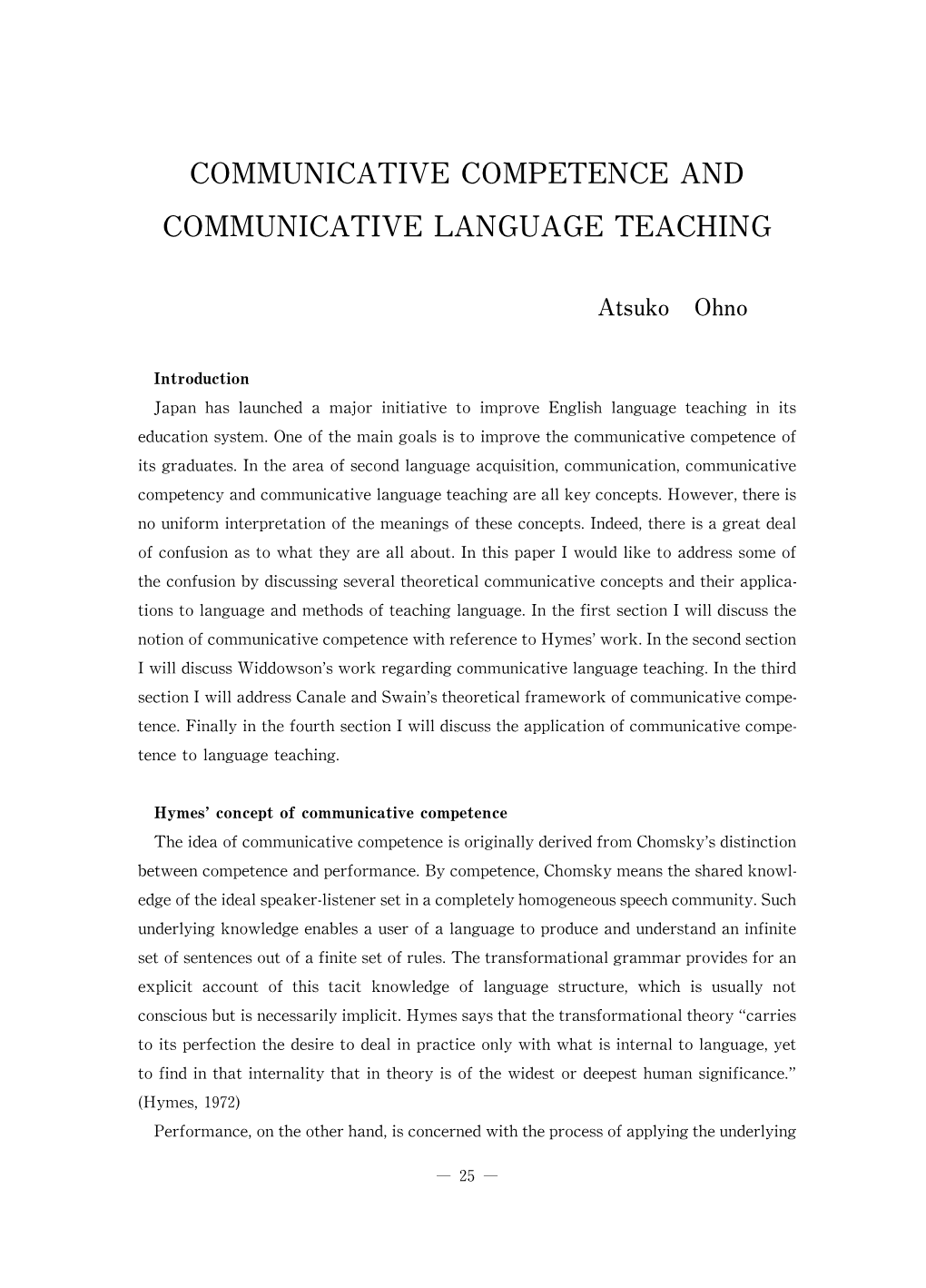 Communicative Competence and Communicative Language Teaching Have Contributed a Great Deal to Our Understanding of Language Acquisition