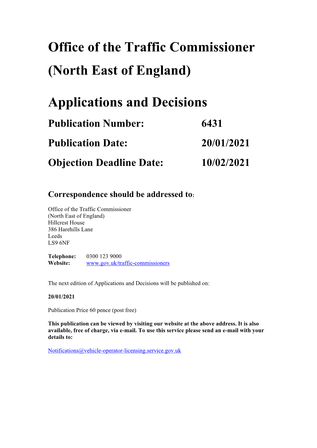 Office of the Traffic Commissioner (North East of England) Hillcrest House 386 Harehills Lane Leeds LS9 6NF