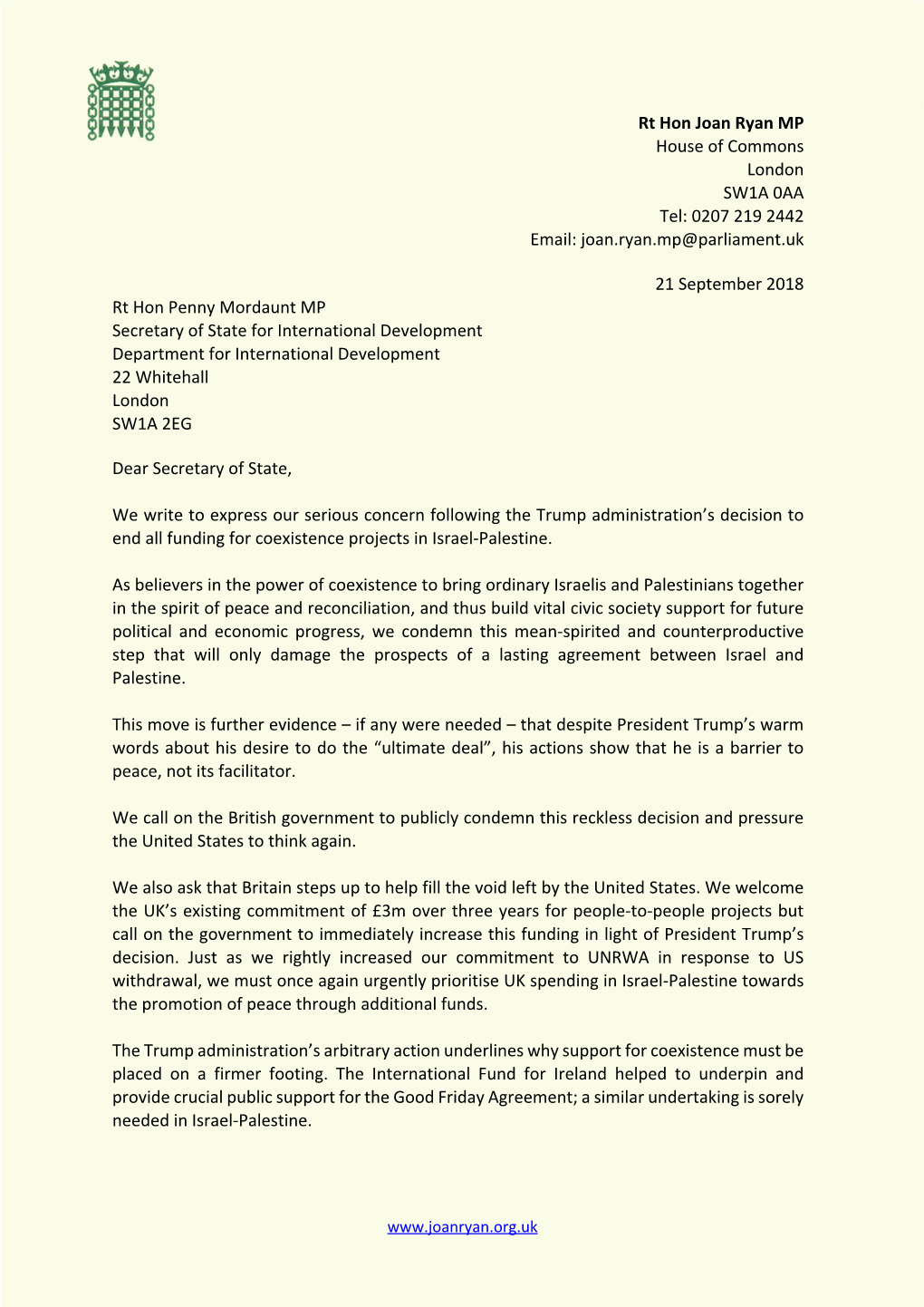 Rt Hon Joan Ryan MP House of Commons London SW1A 0AA Tel: 0207 219 2442 Email: Joan.Ryan.Mp@Parliament.Uk