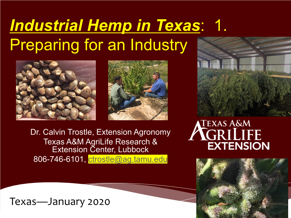Hemp in Texas 1. Preparing for Industry. Agrilife Trostle January