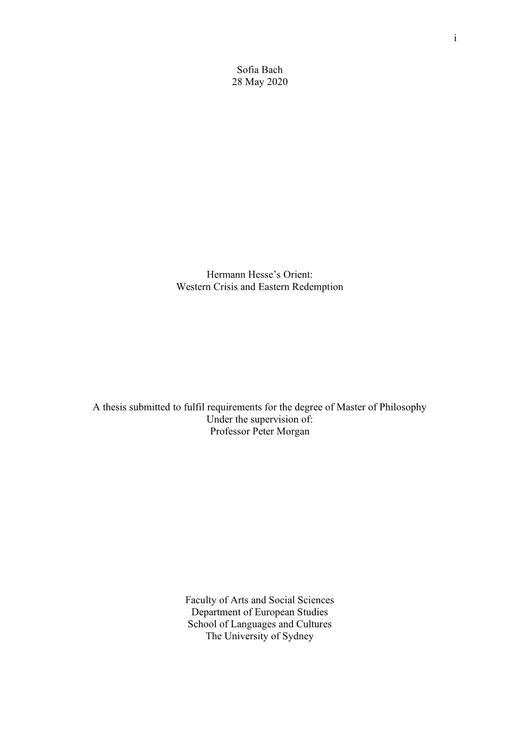 I Sofia Bach 28 May 2020 Hermann Hesse's Orient: Western Crisis and Eastern Redemption a Thesis Submitted to Fulfil Requireme