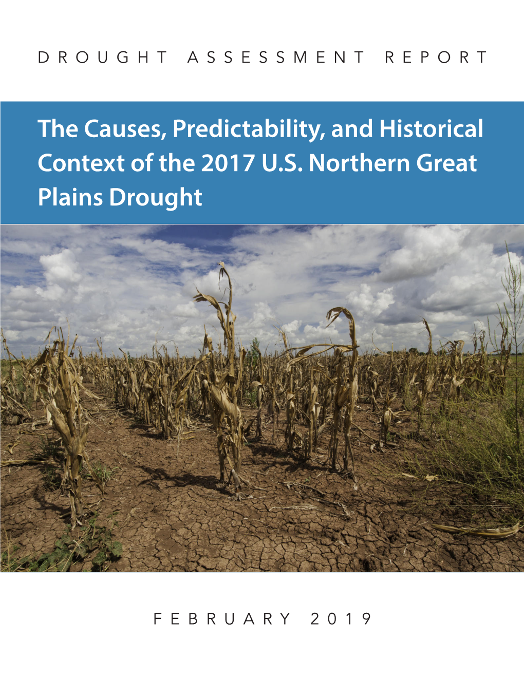 The Causes, Predictability, and Historical Context of the 2017 U.S. Northern Great Plains Drought