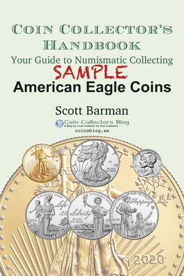 American Eagle Coins Were an Addition to the American Ea- Gle Bullion Program to Satisfy the Domestic Platinum Mining Industry’S Needs