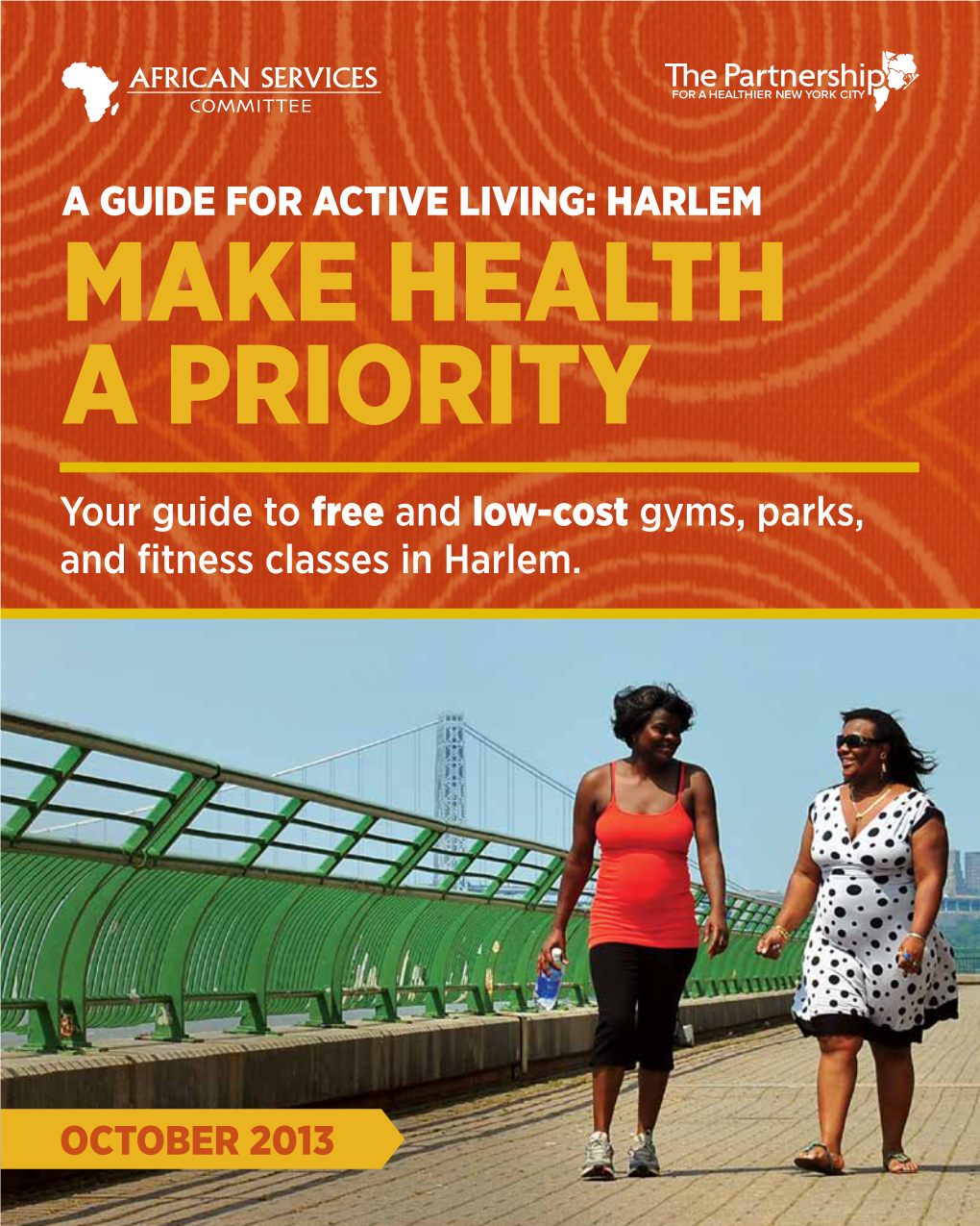 MAKE HEALTH a PRIORITY Your Guide to Free and Low-Cost Gyms, Parks, and Fitness Classes in Harlem