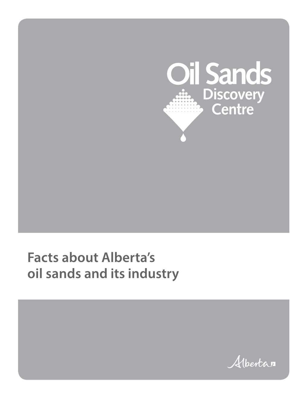 facts-about-alberta-s-oil-sands-and-its-industry-docslib