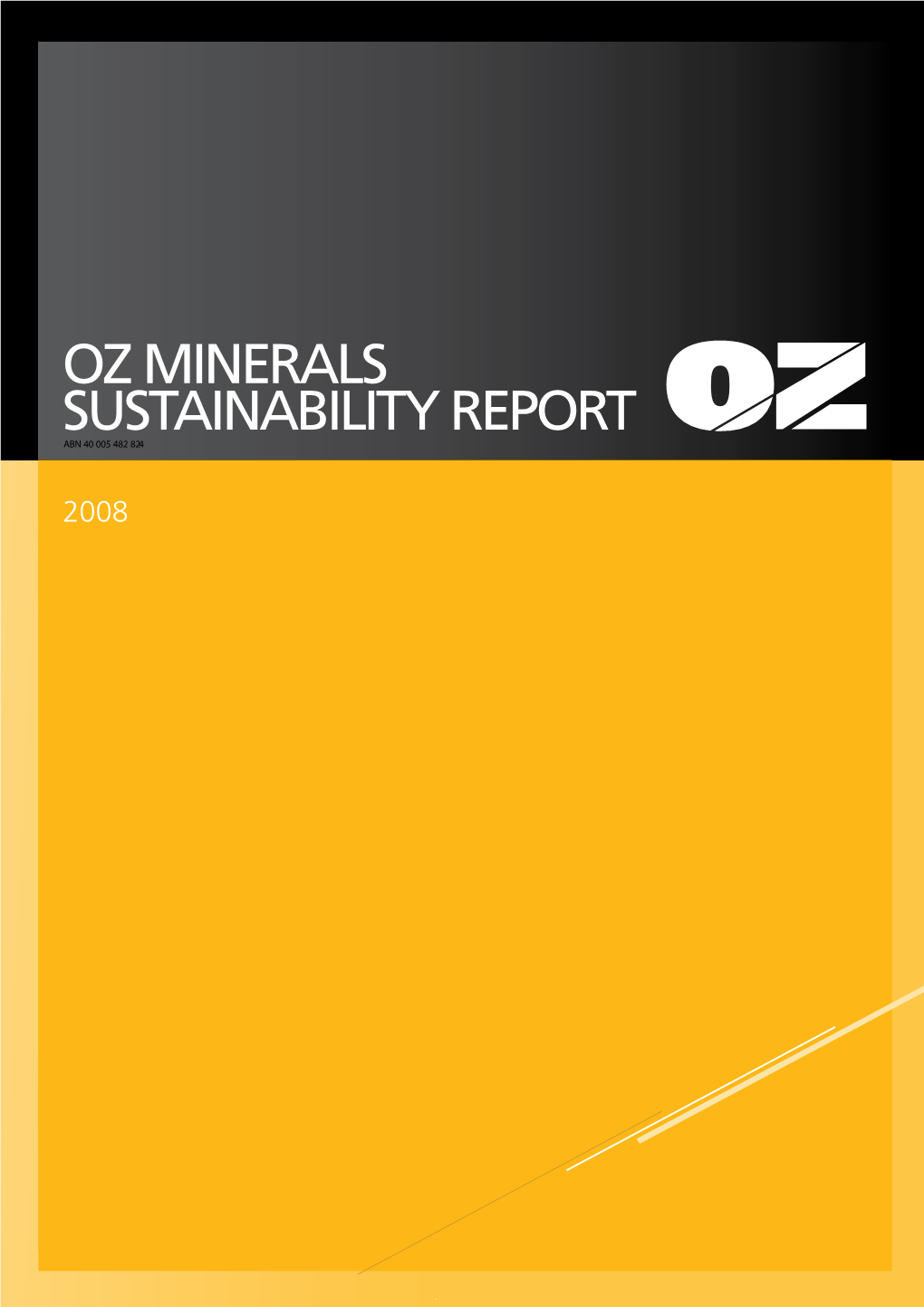 Oz Minerals Sustainability Report Abn 40 005 482 824