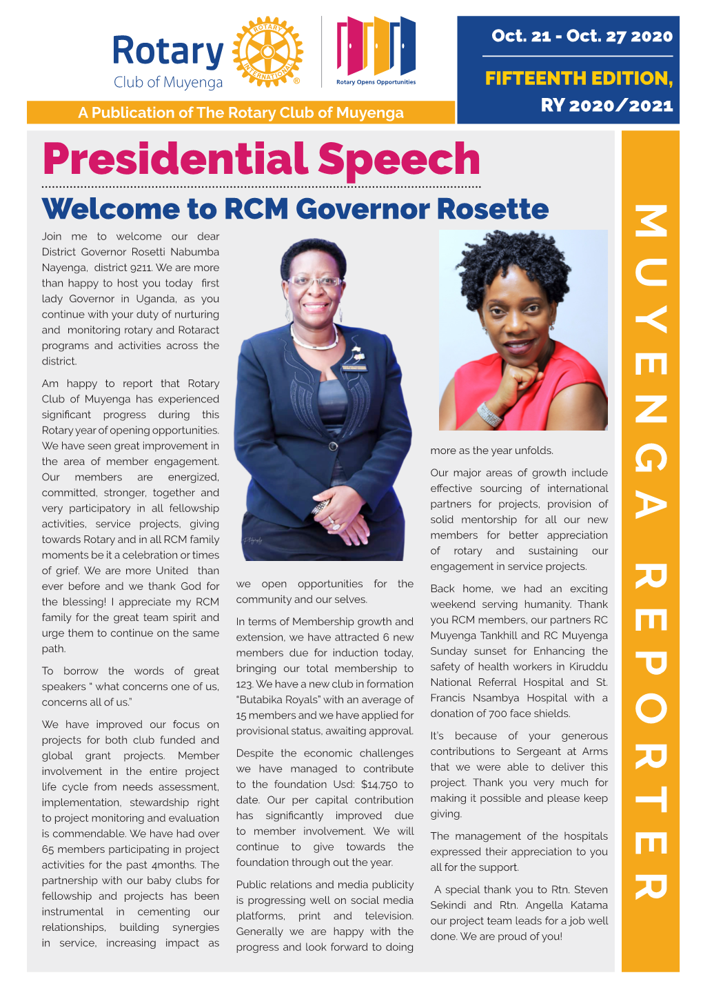 Presidential Speech Welcome to RCM Governor Rosette MUYENGA REPORTER Join Me to Welcome Our Dear District Governor Rosetti Nabumba Nayenga, District 9211