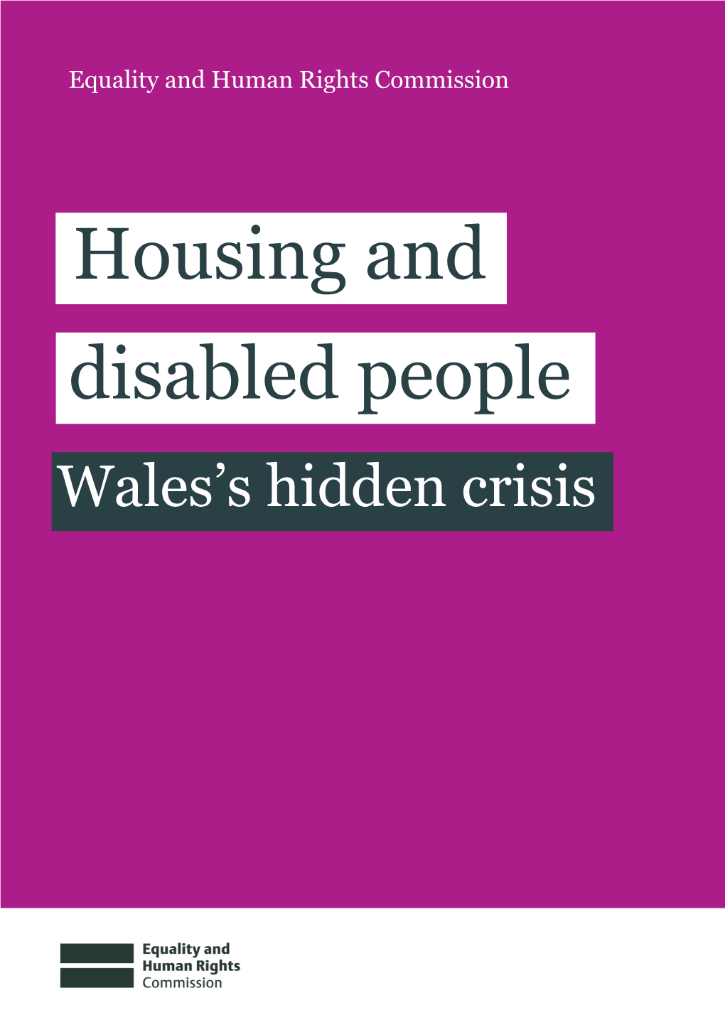 Housing and Disabled People: Wales' Hidden Crisis