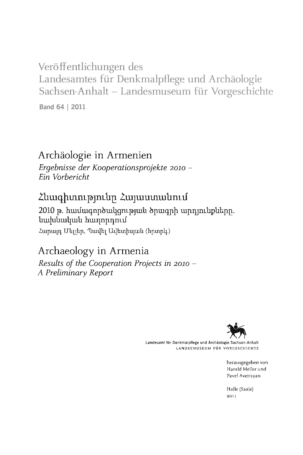 Archäologie in Armenien Ergebnisse Der Kooperationsprojekte 2010 ­ Ein Vorbericht