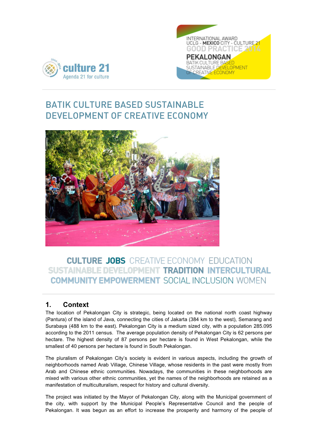 Batik Culture Based Sustainable Development of Creative Economy