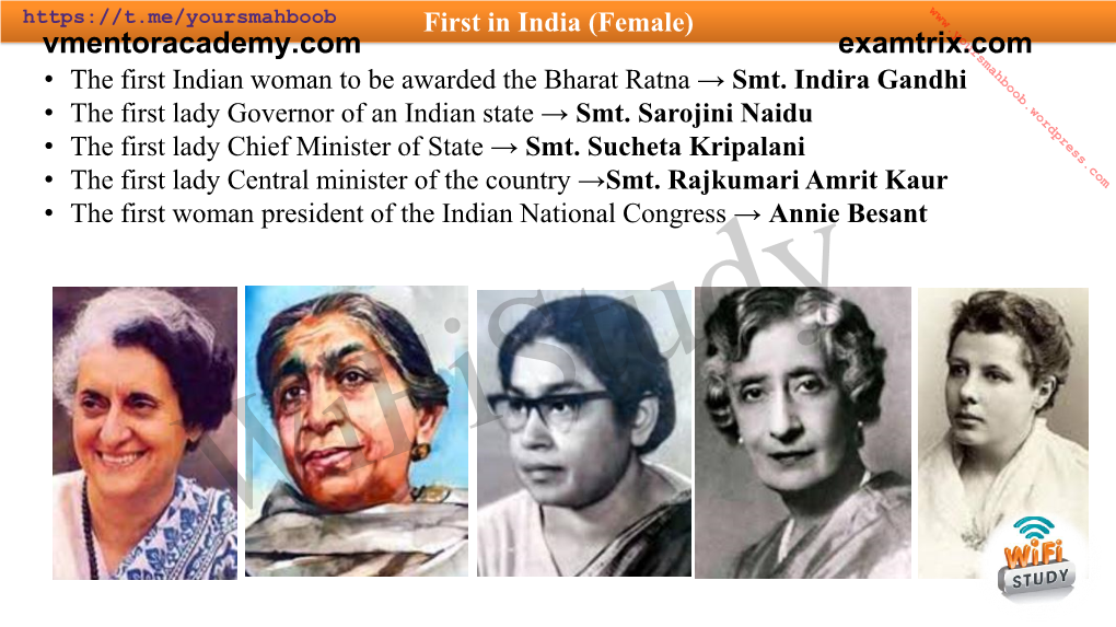 First in India (Female) Vmentoracademy.Com Examtrix.Com • the First Indian Woman to Be Awarded the Bharat Ratna → Smt