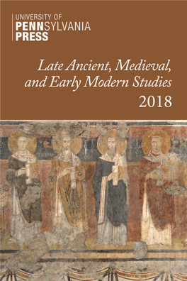 Late Ancient, Medieval, and Early Modern Studies