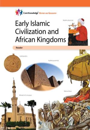 Early Islamic Civilization and African Kingdoms Dynasties of China the American Revolution the United States Constitution Early Presidents and Social Reformers