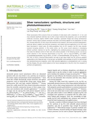 Silver Nanoclusters: Synthesis, Structures and Photoluminescence† Cite This: Mater