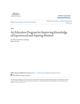 An Education Program for Improving Knowledge of Experienced and Aspiring Mentors Joy-Marie Quiambao Calunsag Walden University