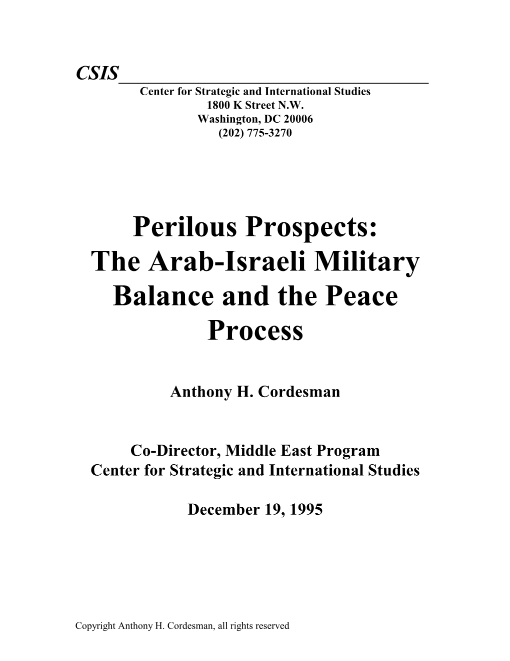 Perilous Prospects: the Arab-Israeli Military Balance and the Peace Process