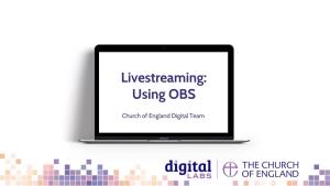 Livestreaming: Using OBS