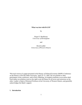 1 What Was Lost with IS-LM* by Roger E. Backhouse University Of
