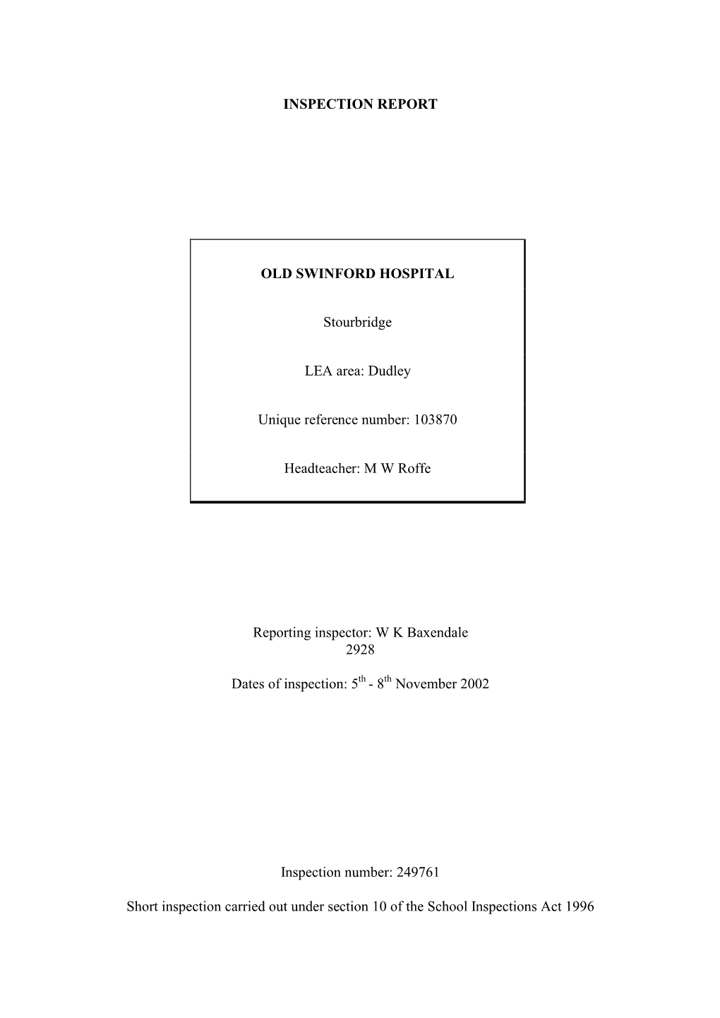 INSPECTION REPORT OLD SWINFORD HOSPITAL Stourbridge