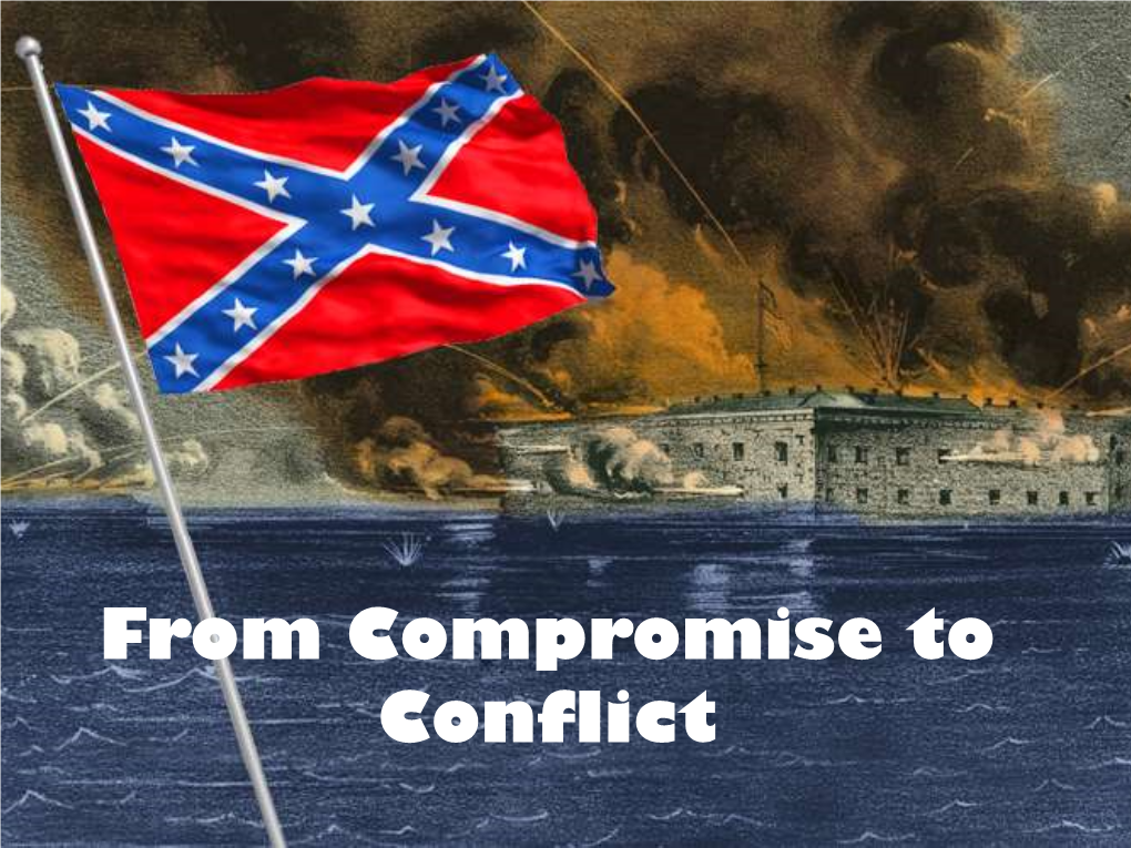 From Compromise to Conflict