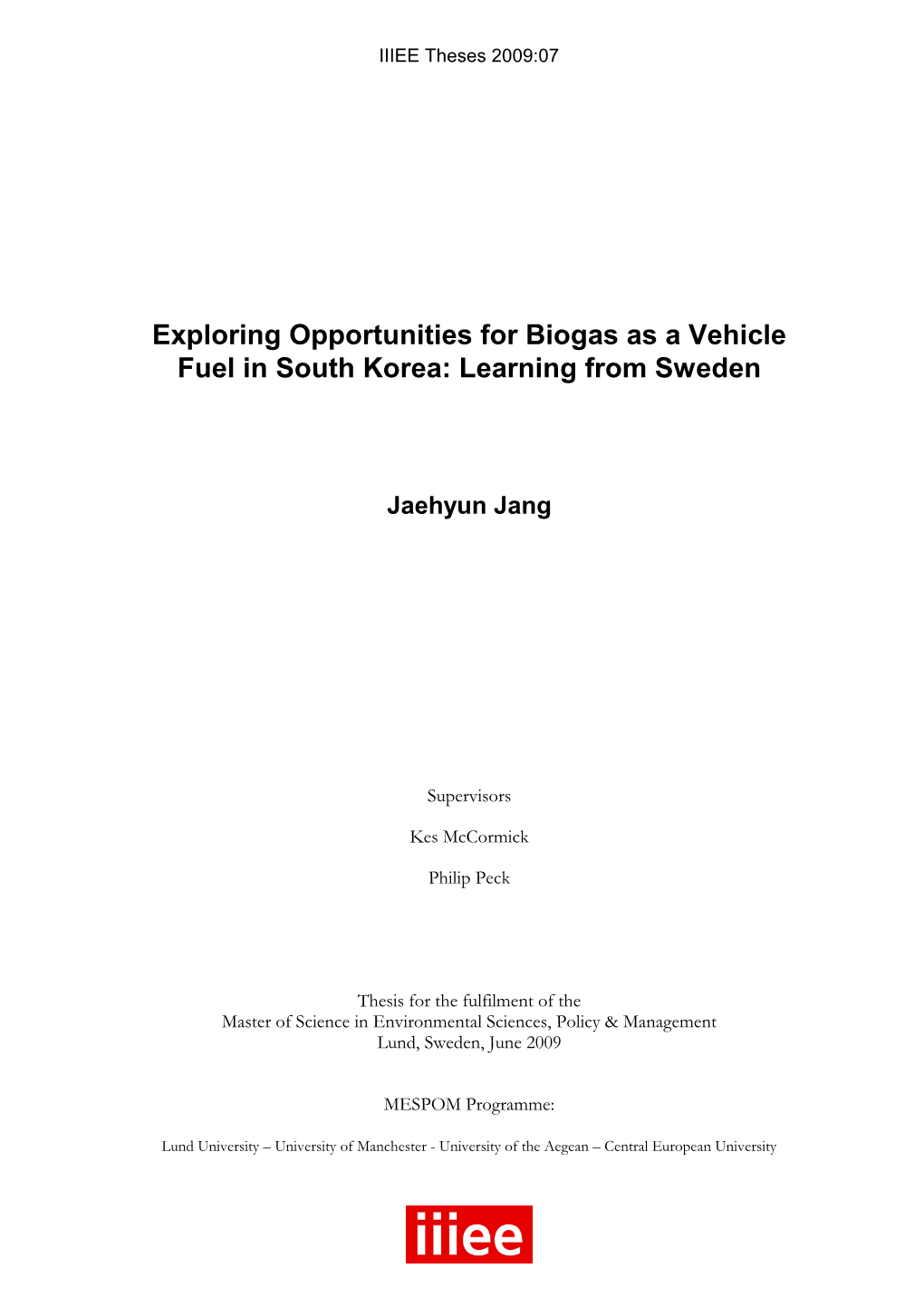 Exploring Opportunities for Biogas As a Vehicle Fuel in South Korea: Learning from Sweden