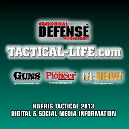 Tactical-Life.Com HARRIS TACTICAL 2013 DIGITAL & SOCIAL MEDIA
