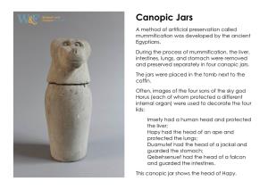 Canopic Jars a Method of Artificial Preservation Called Mummification Was Developed by the Ancient Egyptians