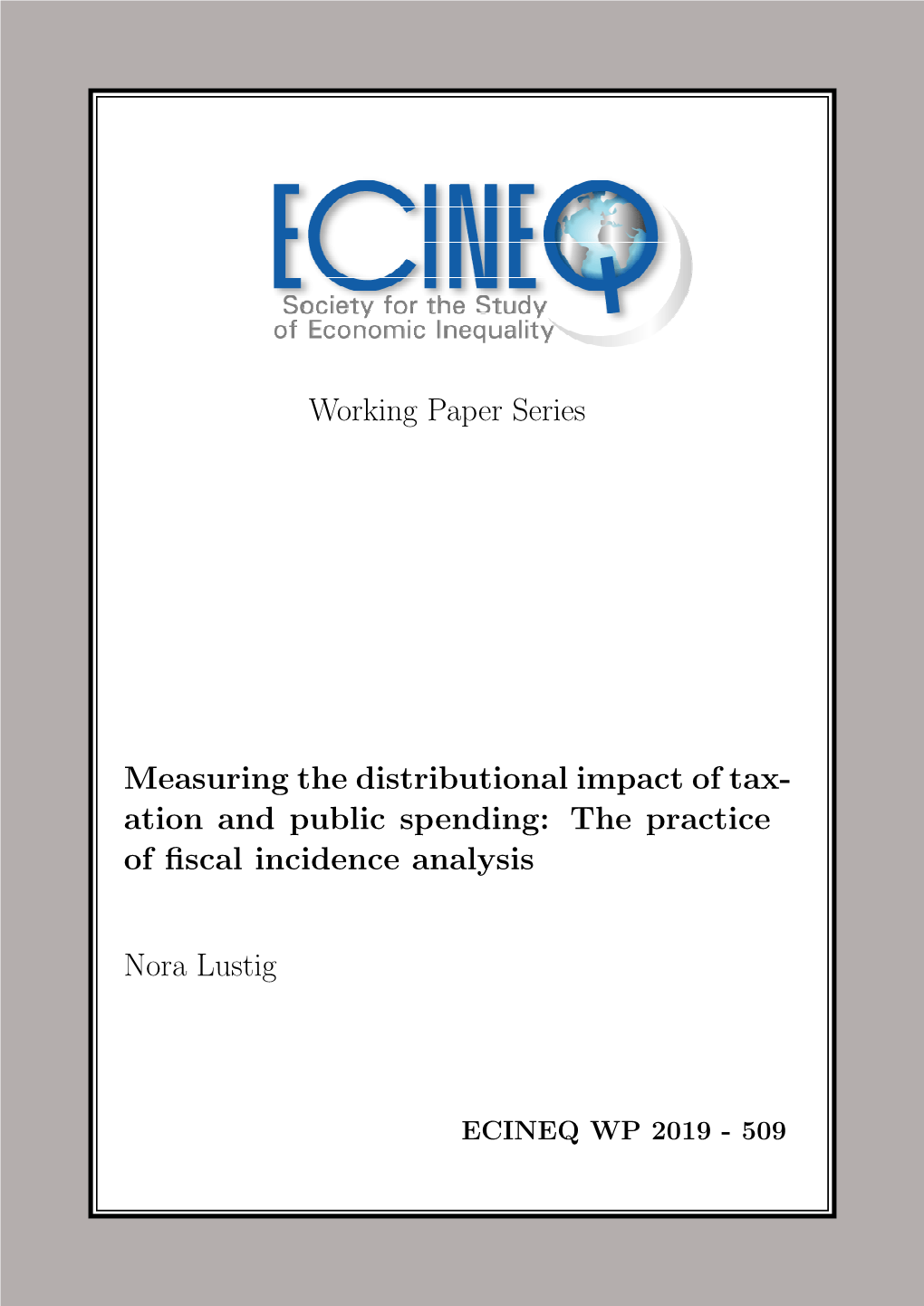 The Practice of Fiscal Incidence Analysis Nora Lustig