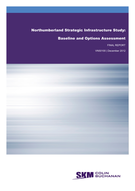 Northumberland Strategic Infrastructure Study: Baseline And