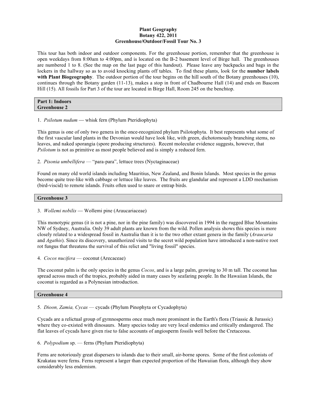 Plant Geography Botany 422, 2011 Greenhouse/Outdoor/Fossil Tour No