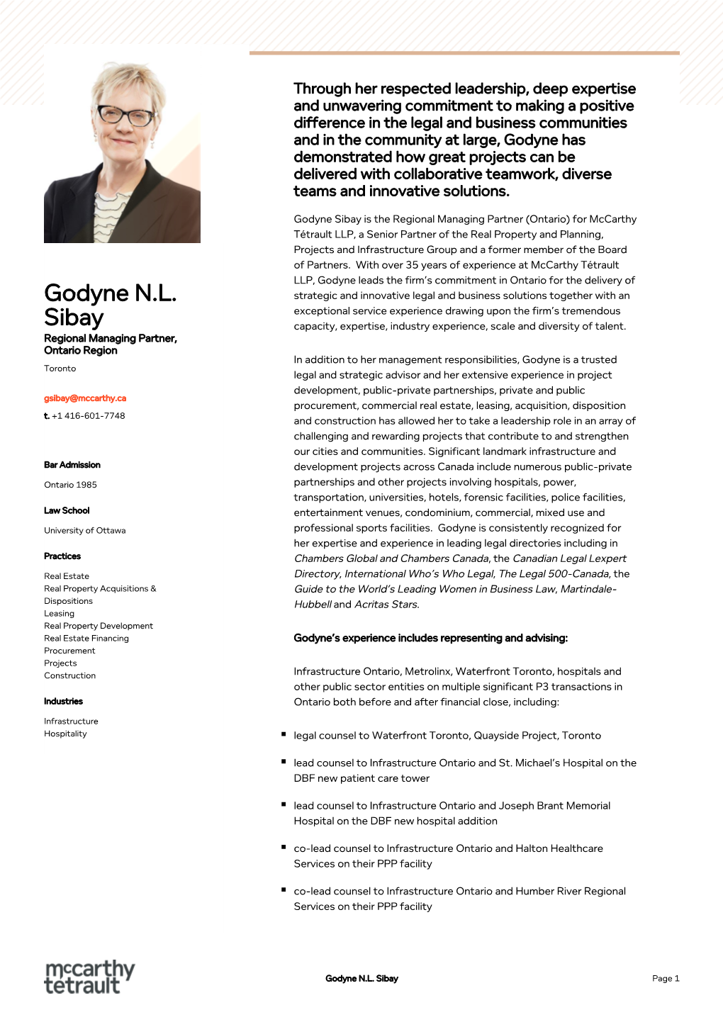 Godyne N.L. Sibay Page 1 Co-Lead Counsel to Infrastructure Ontario and Seneca College on Their King Street Campus Expansion Godyne N.L