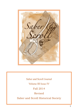 Saber and Scroll Journal Volume III Issue IV Fall 2014 Revised Saber and Scroll Historical Society