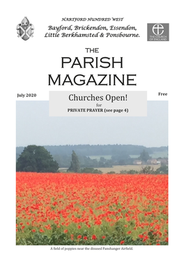 PARISH MAGAZINE July 2020 Churches Open! Free for PRIVATE PRAYER (See Page 4)