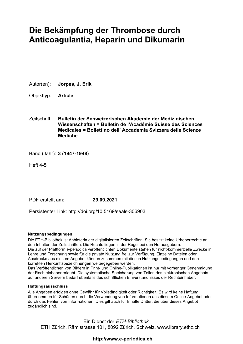 Die Bekämpfung Der Thrombose Durch Anticoagulantia, Heparin Und Dikumarin