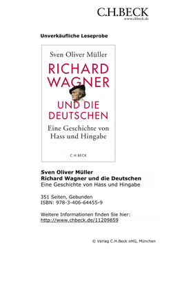 Richard Wagner Und Die Deutschen Eine Geschichte Von Hass Und Hingabe