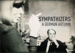 SYMPATHIZERS a GERMAN AUTUMN Cast & Crew