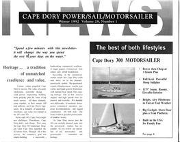 The Best of Both Lifestyles It Will Change the Way You Spend the Rest of Your Days on the Water." Cape Dory 300 MOTORSAILER